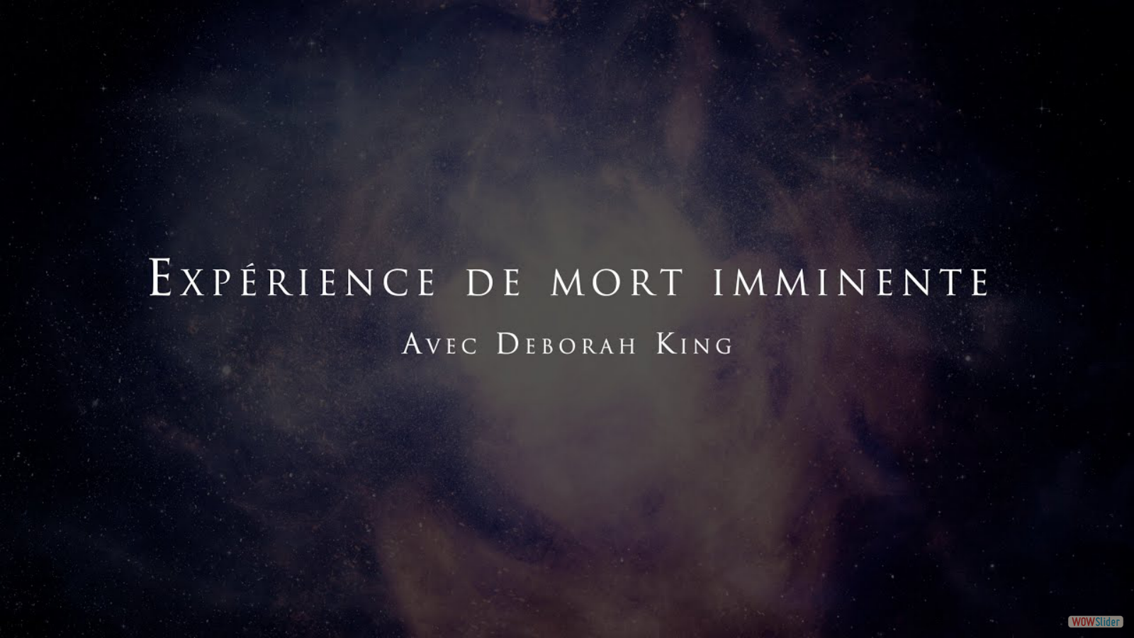 L'expérience de mort imminente de Deborah King